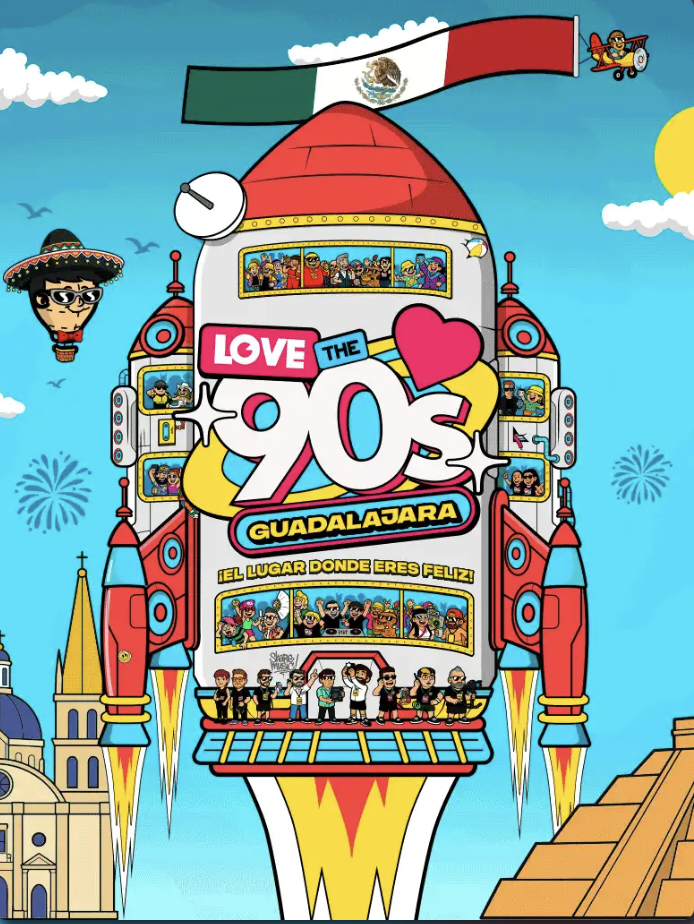 LOVE THE 90S MEXICO: GUADALAJARA
